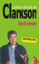 Lumea vazuta de Clarkson, Vol. 2 - Inca ceva!