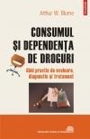 Consumul si dependenta de droguri. Ghid practic de evaluare, diagnostic si tratament