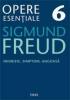Freud opere esentiale vol. 6 inhibitie, simptom,