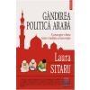 Gandirea politica araba. concepte-cheie intre traditie si