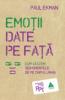 Emotii date pe fata