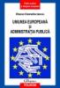 Uniunea europeana si administratia publica