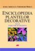 Enciclopedia plantelor decorative - parcuri si gradini vol 2