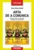 Arta de a comunica. metode, forme si psihologia