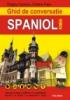Ghid de conversatie spaniol-roman
