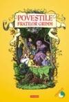 Povestile Fratilor Grimm (contine CD audio)
