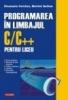 Programarea in limbajul c/c++ pentru liceu. volumul al