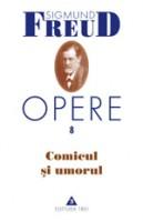 Opere Freud, vol. 8 - Comicul si umorul