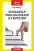 Introducere in psihologia educatiei si a dezvoltarii