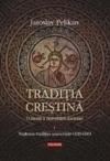 Traditia crestina. O istorie a dezvoltarii doctrinei. Volumul al II-lea. Spiritul crestinatatii rasaritene (600-1700)