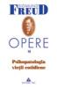 Opere Freud, vol.14- Psihopatologia vietii cotidiene