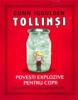 Tollinsi:povesti explozive pentru copii