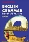 English Grammar. Theory and Pratice Editia a III-a(3 volume)