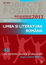 Limba si literatura romana. Bacalaureat 2012 " pentru proba orala