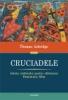 Cruciadele. istoria razboiului pentru eliberarea pamintului sfint