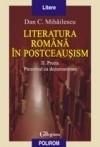 Literatura romana in postceausism. Vol. II. Proza. Prezentul ca dezumanizare