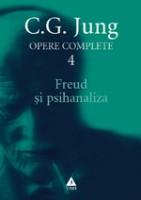 Opere Jung, vol. 4 Freud si psihanaliza
