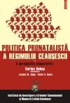 Politica pronatalista a regimului Ceausescu. Volumul I: O perspectiva comparativa