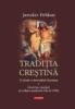 Traditia crestina. O istorie a dezvoltarii doctrinei. Volumul al V-lea: Doctrina crestina si cultura moderna (de la 1700)