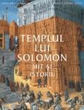 Templul lui Solomon - Mit si istorie