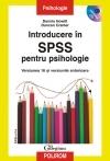 Introducere in SPSS pentru psihologie. Versiunea 16 si versiunile anterioare Editia a II-a (contine CD)