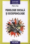 Psihologie sociala si sociopsihologie