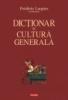 Dictionar de cultura generala