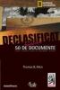 Declasificat 50 de documente strict secrete care au