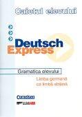 Deutsch express. Caietul elevului