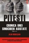 Pitesti. Cronica unei sinucideri asistate Editia a II-a