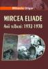 Mircea eliade · anii tulburi: 1932-1938