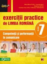 Exercitii practice de limba romana. Competenta si performanta in comunicare. Clasa a VII-a.