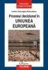 Procesul decizional in uniunea europeana