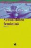 Opere 3- sexualitatea feminina. libidoul genital si destinul sau