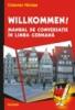 Willkommen! manual de conversatie in limba