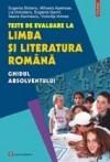 Teste de evaluare la limba si literatura romana. Ghidul absolventului