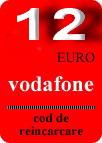 VOUCHER INCARCARE ELECTRONICA VODAFONE 12 EURO