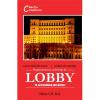 Reglementarea activitatii de lobby. in anticamera
