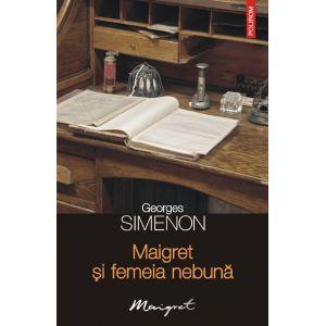 Maigret si femeia nebuna