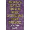 Bibliografia relatiilor literaturii romane cu literaturile straine in periodice (1919-1944), vol IX