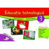 Educatie tehnologica pentru clasa a III-a (caiet cu planse incluse)