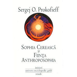 Sophia cereasca si fiinta anthroposophia