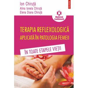 Terapia reflexologica aplicata in patologia femeii in toate etapele vietii