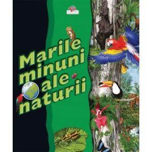 Marile minuni ale naturii