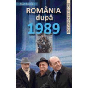 Romania dupa 1989. Enciclopedie de Istorie