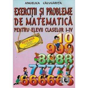 Exercitii si probleme de Matematica pentru elevii claselor I-IV