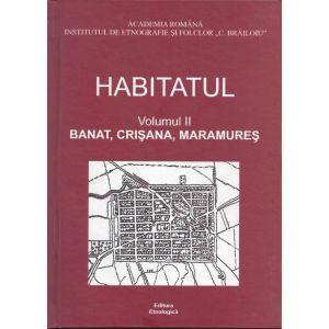 Habitatul, vol. II - Banat, Crisana, Maramures