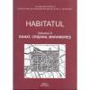 Habitatul, vol. ii - banat, crisana, maramures