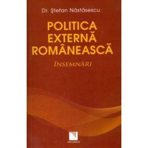 Politica externa a Romaniei - Insemnari