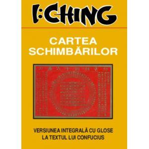 I - Ching - Cartea schimbarilor